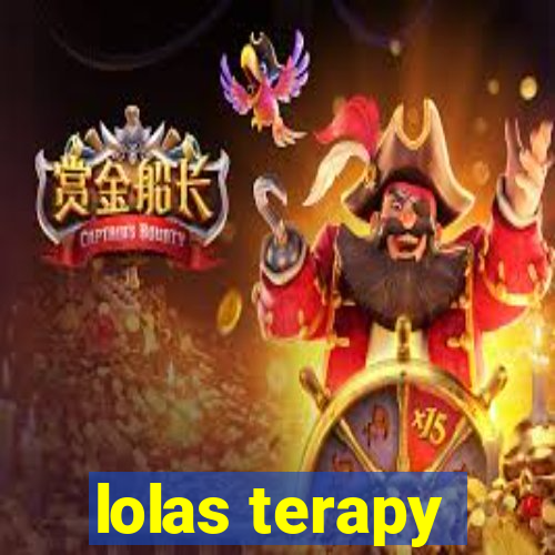 lolas terapy